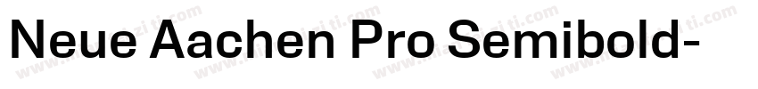 Neue Aachen Pro Semibold字体转换